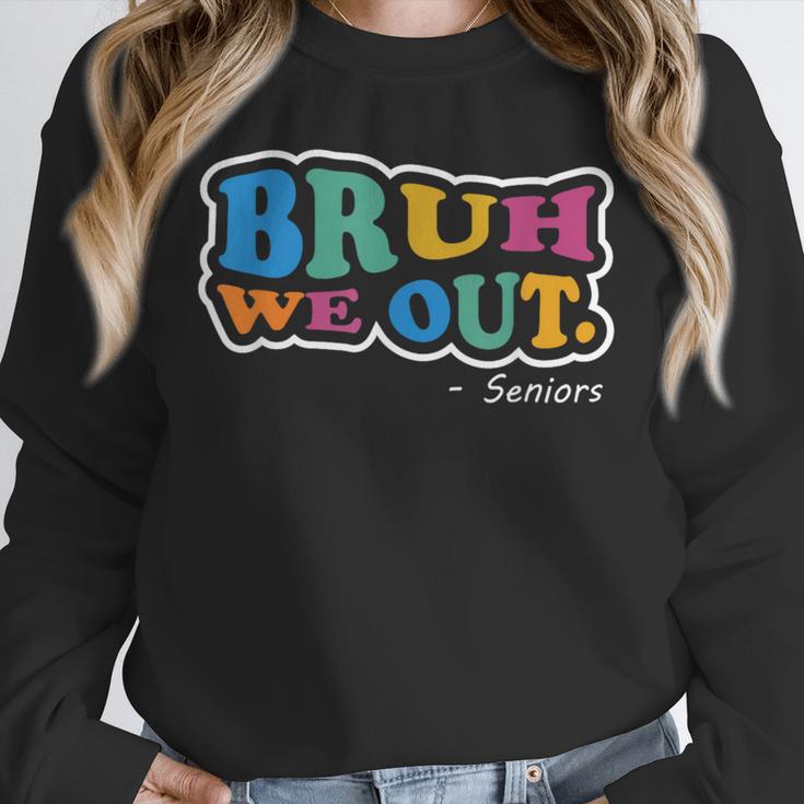 Bruh We Out Seniors End Of School Student Graduation Class Unisex Sweatshirt