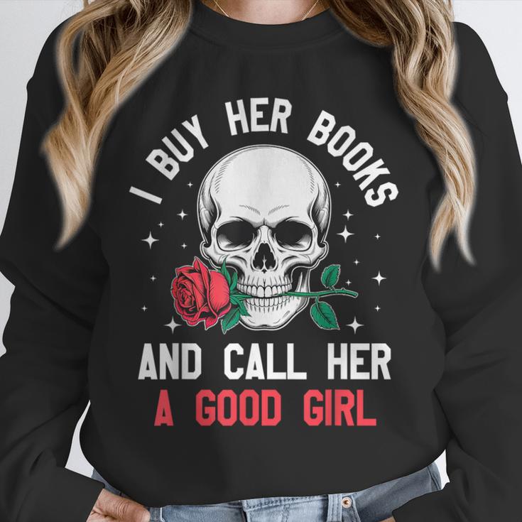 I Buy Her Books And Call Her A Good Girl Skull Rose Bookworm Unisex Sweatshirt