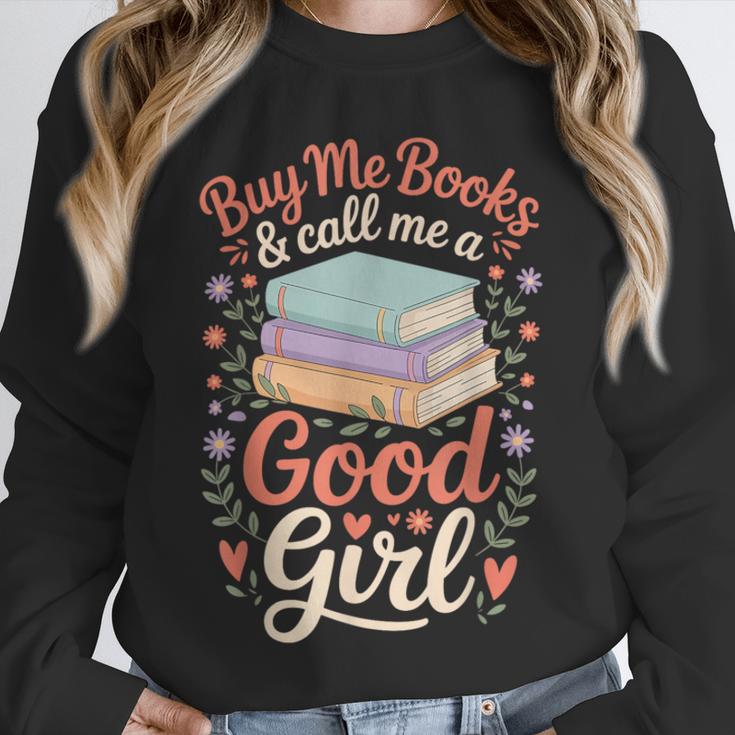 Buy Me Books And Call Me A Good Girl Unisex Sweatshirt