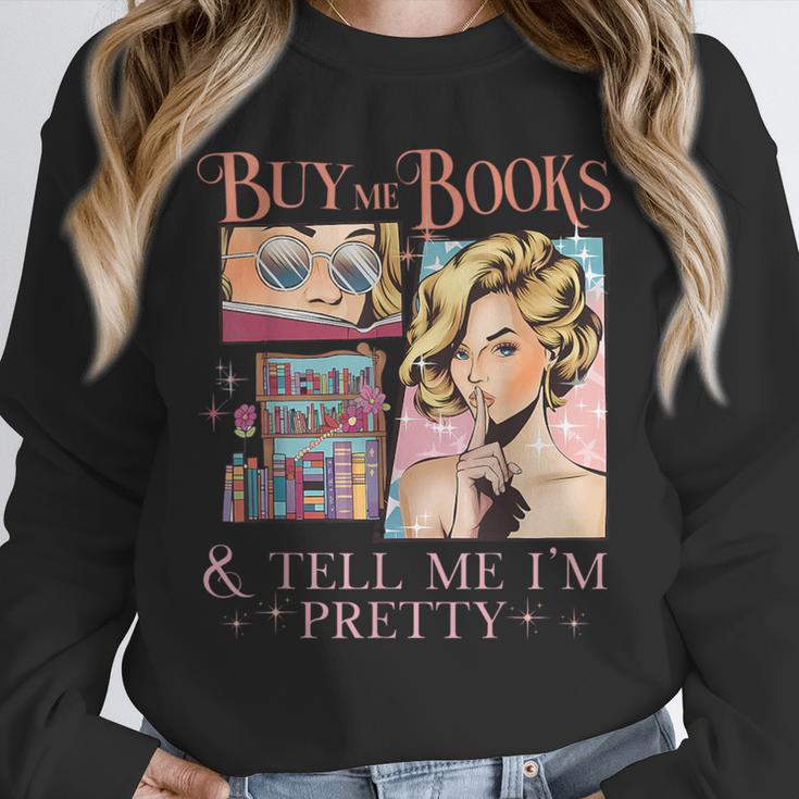 Buy Me Books And Tell Me I'm Pretty Book Lover Tee Unisex Sweatshirt
