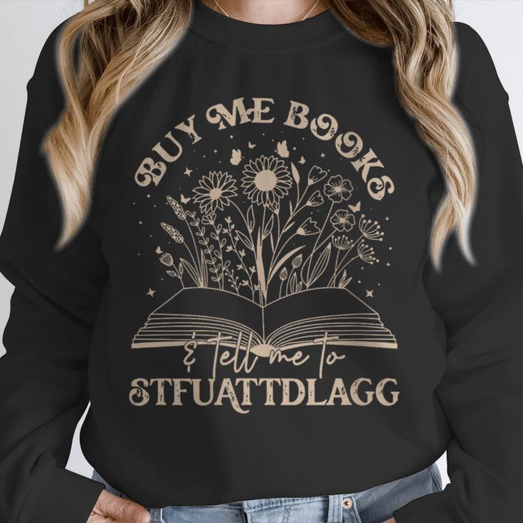 Buy Me Books Tell Me To Stfuattdlagg Librarian Book Lover Unisex Sweatshirt