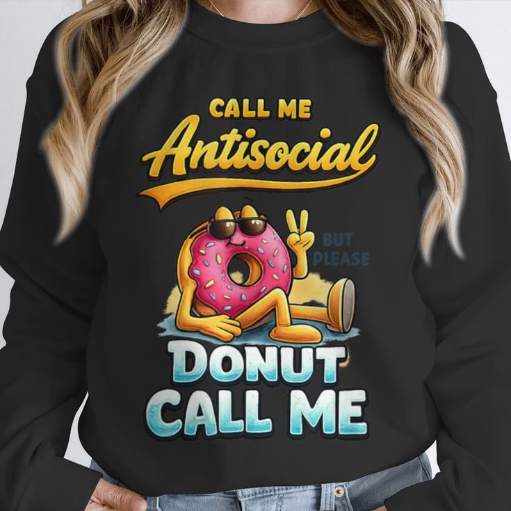 Call Me Antisocial Donut Pun Introvert Quote Unisex Sweatshirt