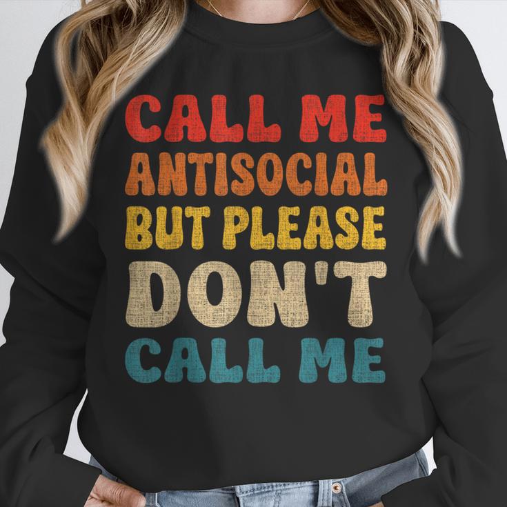 Call Me Antisocial But Please Don't Call Me Introvert Unisex Sweatshirt Call Me Antisocial But Please Don't Call Me Introvert Unisex Sweatshirt