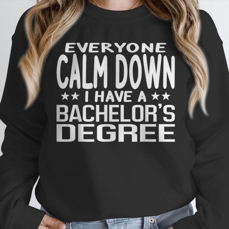 Calm Down I Have A Bachelor's Degree Graduation Fun T-Shirt Unisex Sweatshirt
