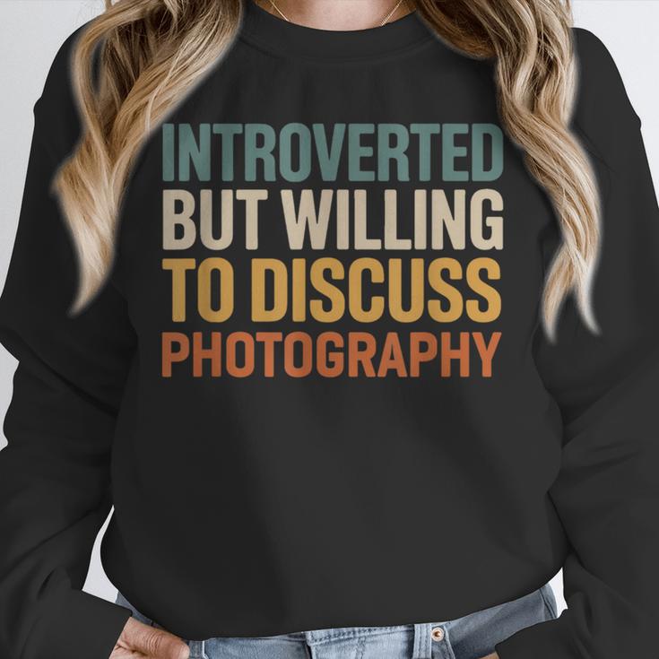 Camera Lover Introverted But Willing To Discuss Photography Unisex Sweatshirt Camera Lover Introverted But Willing To Discuss Photography Unisex Sweatshirt