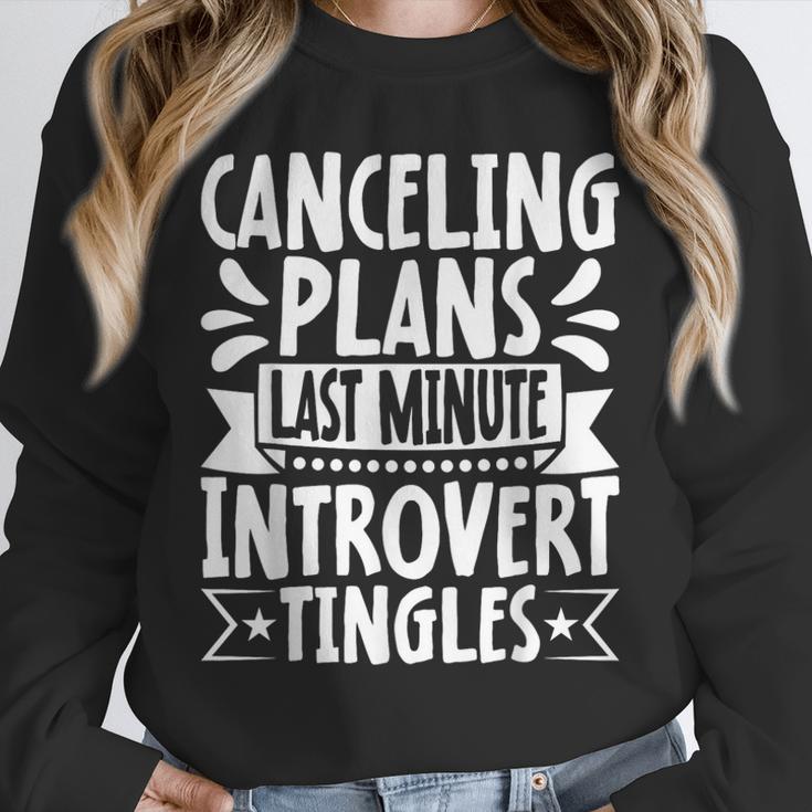 Canceling Plans Last Minute Introvert Tingles Alone Time Unisex Sweatshirt