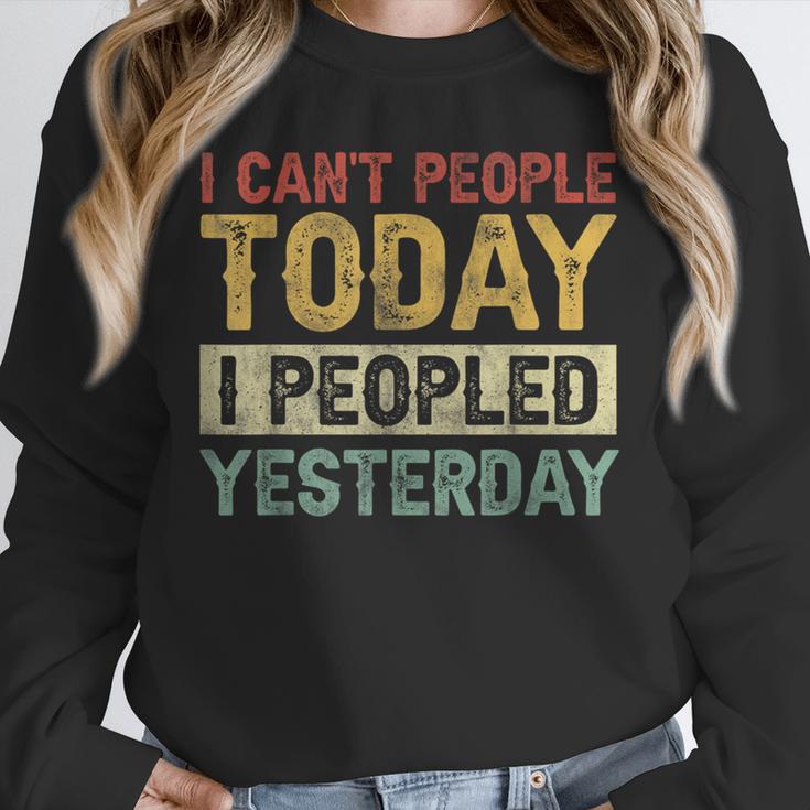 I Can't People Today I Peopled Yesterday Introvert Unisex Sweatshirt