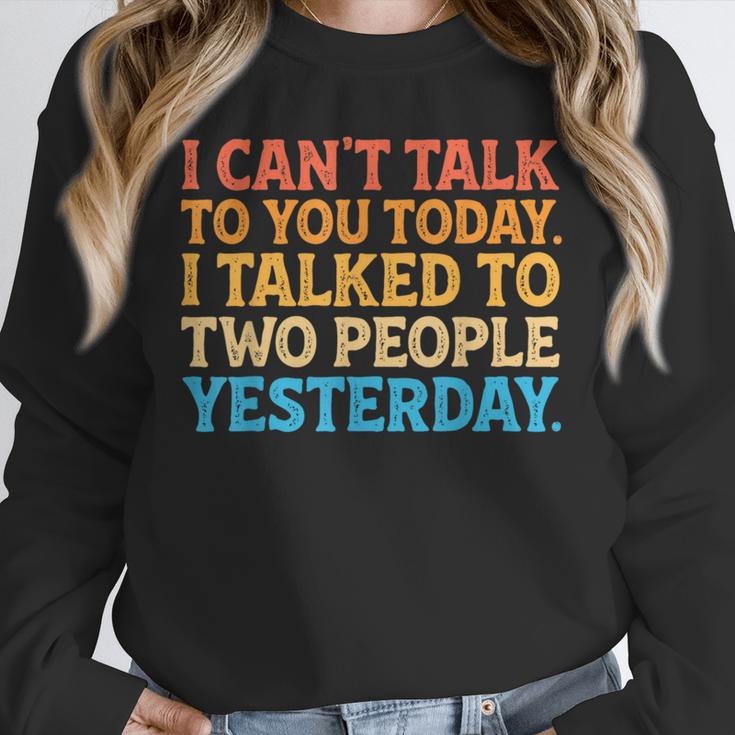 I Can't Talk To You Today Introvert Sarcastic Joke Unisex Sweatshirt