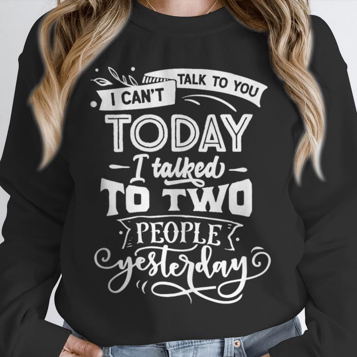 I Can't Today Sassy Introvert Anti Social Unisex Sweatshirt