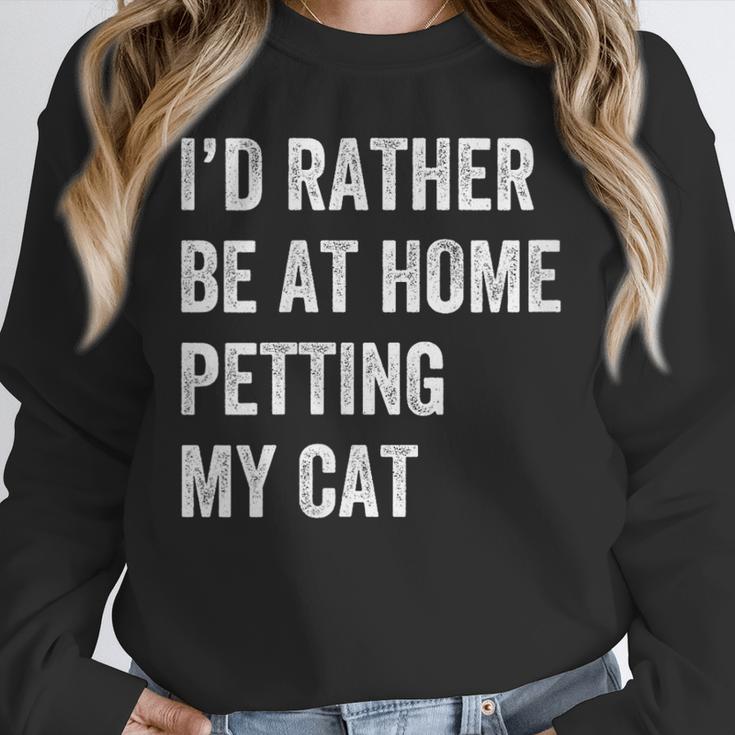 Cat Owner Introvert Stay Home Rather Pet Cat Unisex Sweatshirt