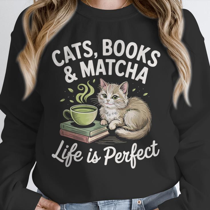 Cats Books And Matcha Life Is Perfect Green Tea Matcha Unisex Sweatshirt