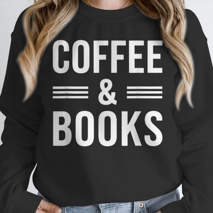 Coffee & Books Lover Coffee And Books Unisex Sweatshirt