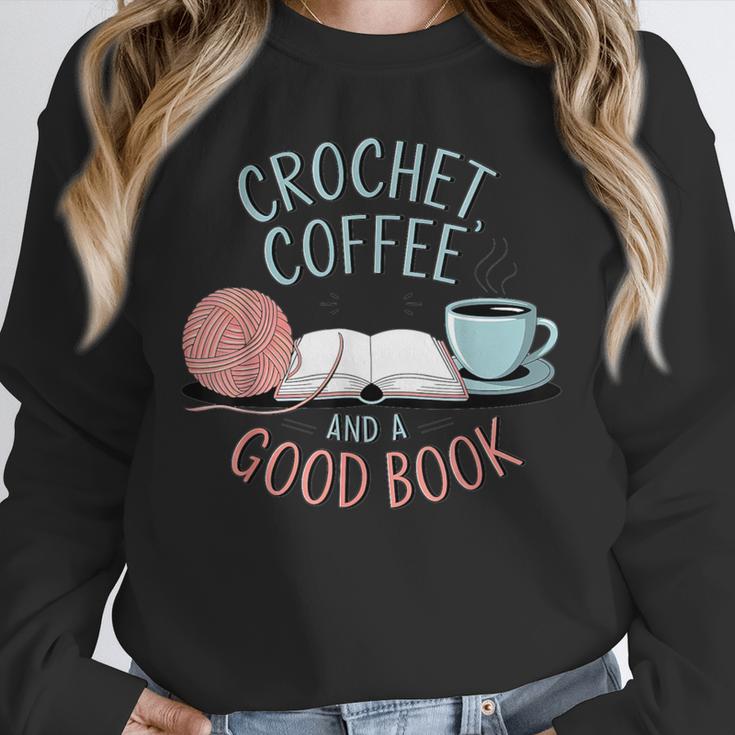 Coffee Crochet Good Book Bookish Yarn Crafter Unisex Sweatshirt Coffee Crochet Good Book Bookish Yarn Crafter Unisex Sweatshirt
