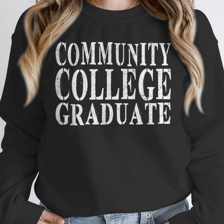 Community College Graduate- Makes a Great Graduation Unisex Sweatshirt
