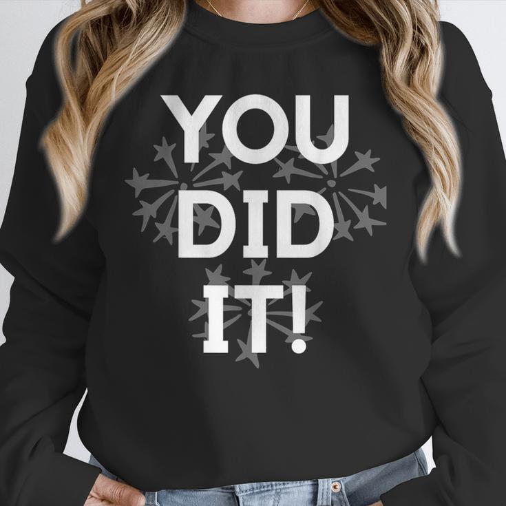 Congrats Tees You Did It Congratulations Graduation Win Promotion Unisex Sweatshirt