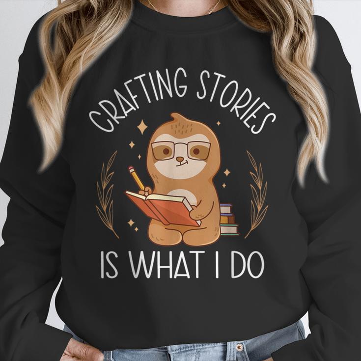 Crafting Stories Is What I Do Reading Writing Book Author Unisex Sweatshirt