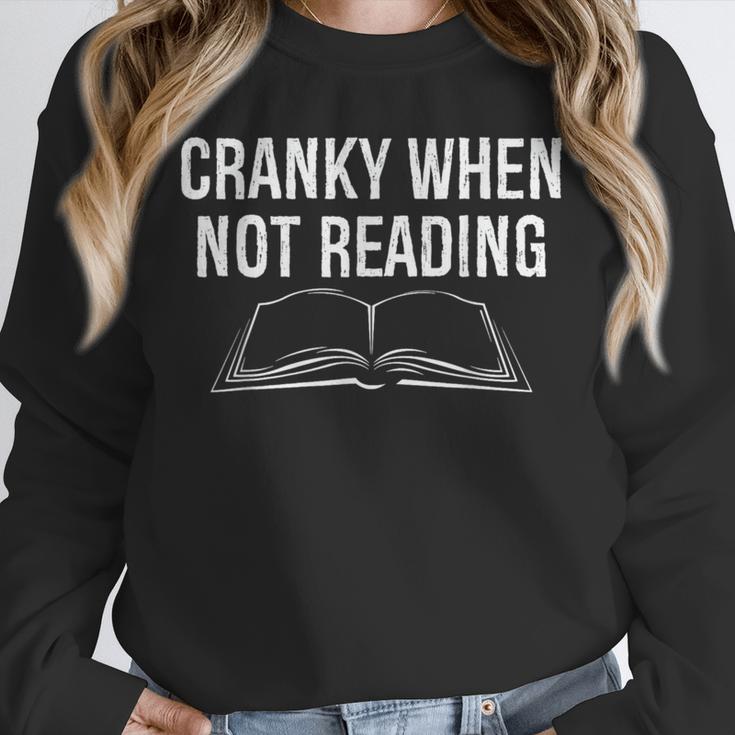 Cranky When Not Reading Book Lover Unisex Sweatshirt Cranky When Not Reading Book Lover Unisex Sweatshirt