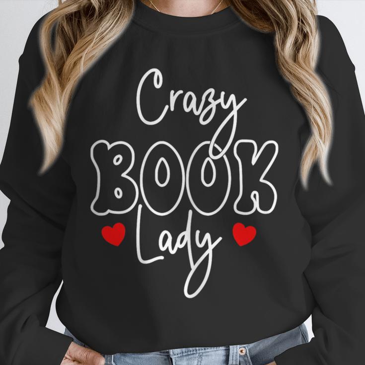 Crazy Book Lady Unisex Sweatshirt Crazy Book Lady Unisex Sweatshirt