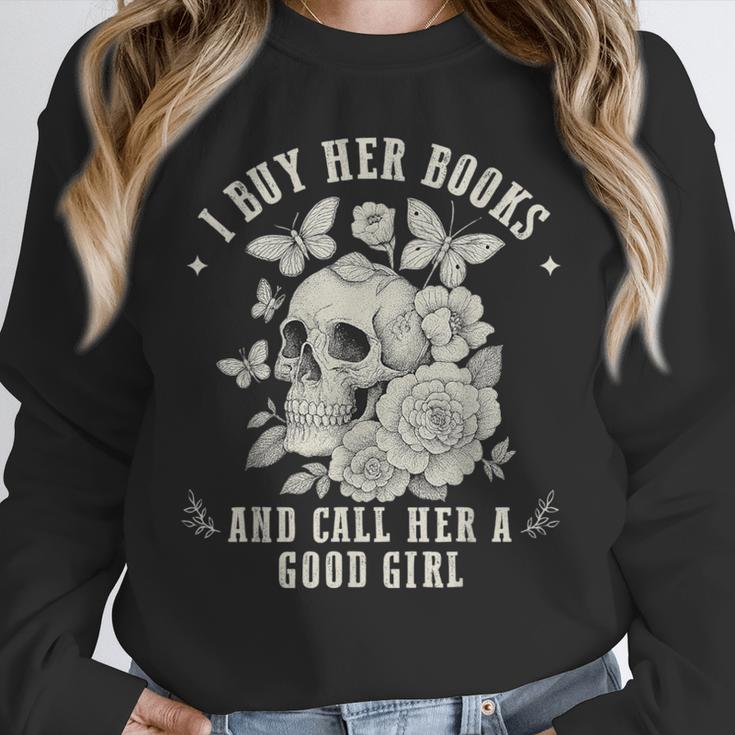 Cute I Buy Her Books And Call Her A Good Girl Book Lover Unisex Sweatshirt Cute I Buy Her Books And Call Her A Good Girl Book Lover Unisex Sweatshirt
