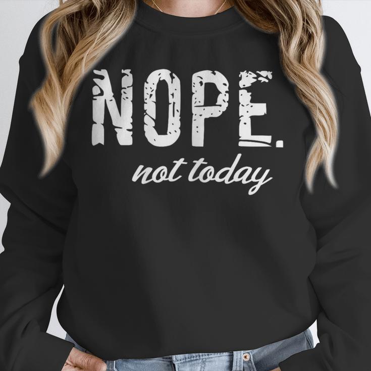 Cute Nope Not Today Casual Women Quote Introvert Unisex Sweatshirt Cute Nope Not Today Casual Women Quote Introvert Unisex Sweatshirt