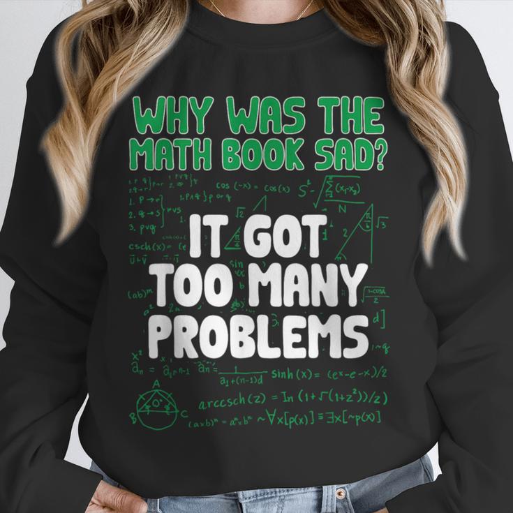 Dad Joke Why Was The Math Book Sad Pun Dad Jokes Unisex Sweatshirt