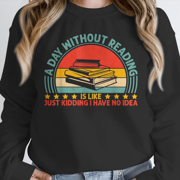 A Day Without Reading Is Like Book Lover And Reading Unisex Sweatshirt