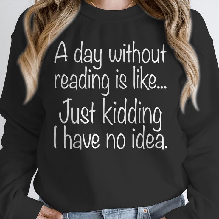 A Day Without Reading Is Like Book Readers Unisex Sweatshirt
