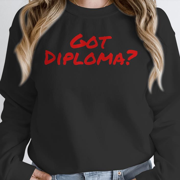 Got Diploma Graduation 2018 Unisex Sweatshirt