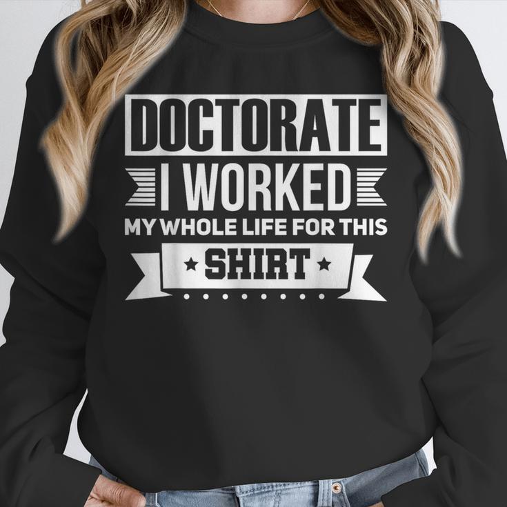 Doctor & Degree Quotes PhD Graduation Short Sleeve Classic Fit T-Shirt Humorous Doctorate Small Unisex Sweatshirt