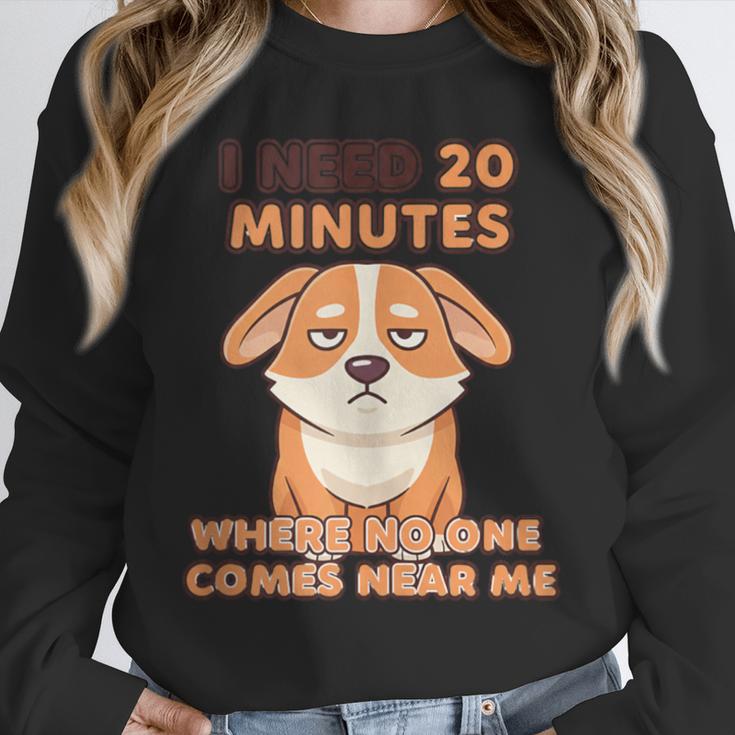 Dog Introvert I Need 20 Minutes Where No One Comes Unisex Sweatshirt Dog Introvert I Need 20 Minutes Where No One Comes Unisex Sweatshirt