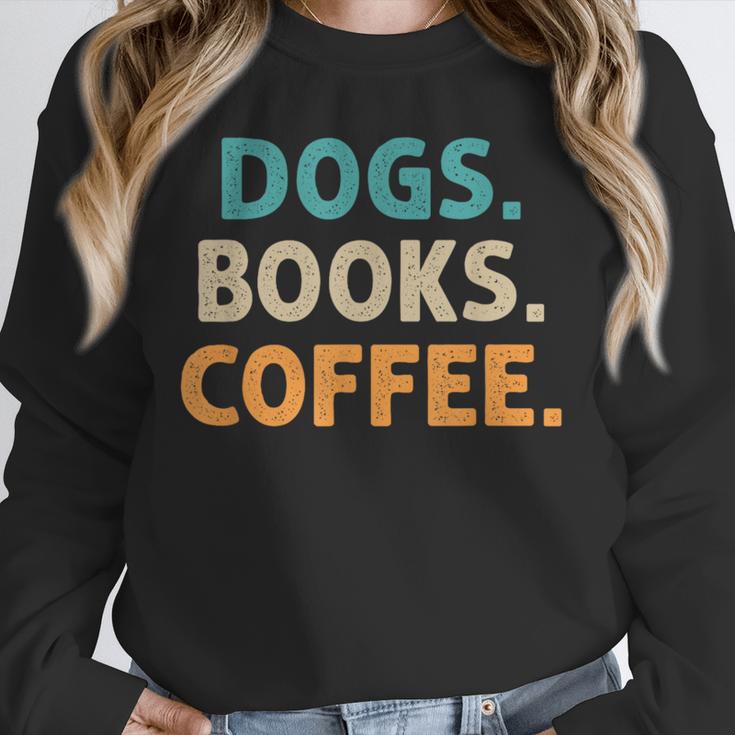 Dogs Books Coffee Book Lover Dogs Coffee Unisex Sweatshirt