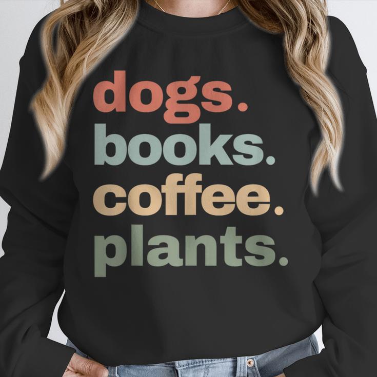 Dogs Books Coffee Plant Lover Gardening Cute Mom Life Unisex Sweatshirt