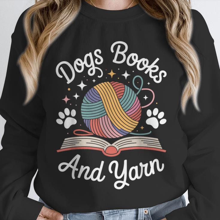 Dogs Books And Yarn Knitter Knitting Unisex Sweatshirt