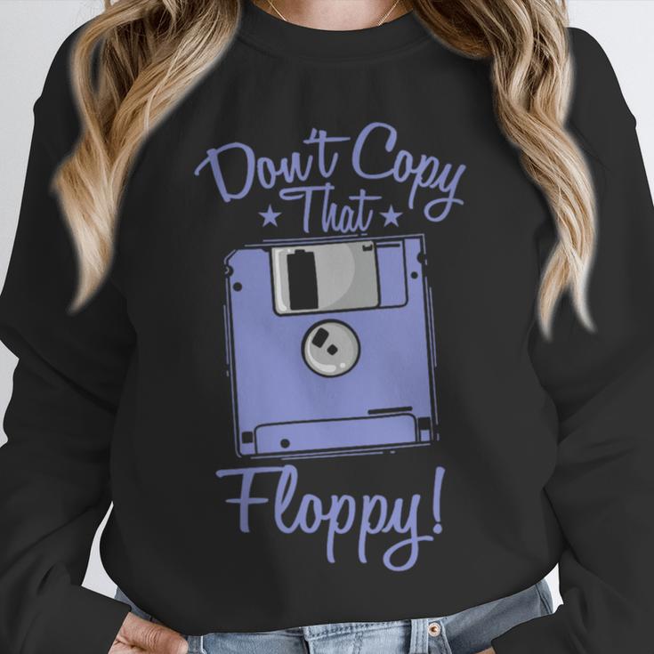 Don't Copy That Floppy Retrospec Memory Module Unisex Sweatshirt Don't Copy That Floppy Retrospec Memory Module Unisex Sweatshirt
