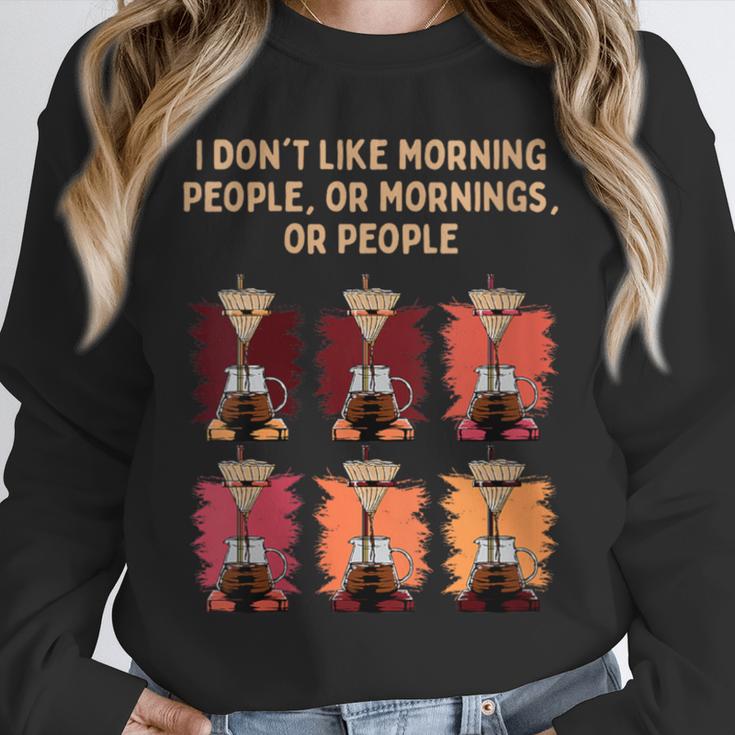 I Dont Like Morning People Introvert Coffee Lover Antisocial Unisex Sweatshirt I Dont Like Morning People Introvert Coffee Lover Antisocial Unisex Sweatshirt