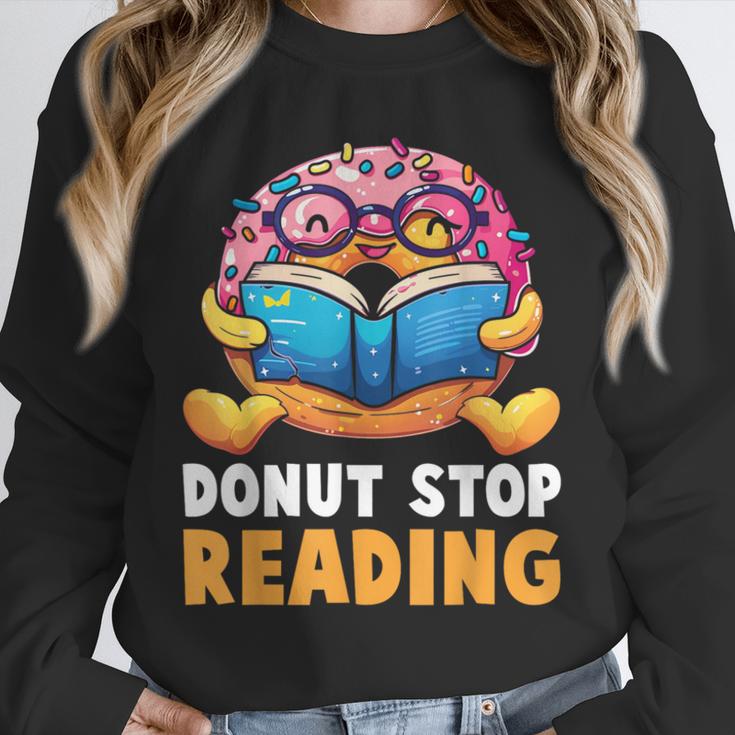 Donut Stop Reading Cute Book Reader Bookworm Donut Day Unisex Sweatshirt