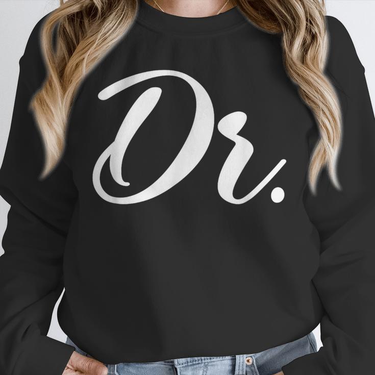Dr Doctor Medical School Graduation Men & Women New Doctor Unisex Sweatshirt