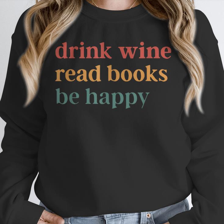 Drink Wine Read Books Be Happy Unisex Sweatshirt