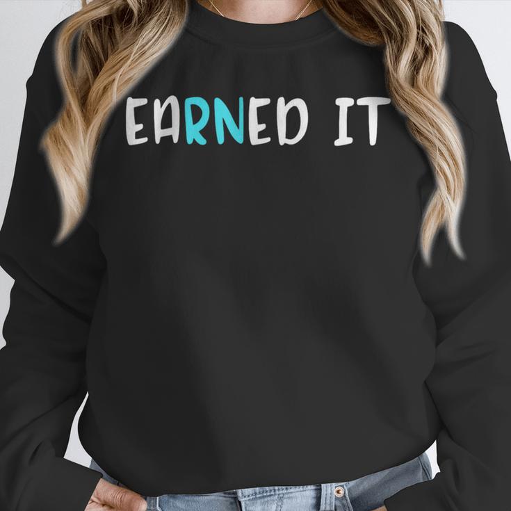 EaRNed It Shirt Nurse Nursing School Graduation RN Unisex Sweatshirt