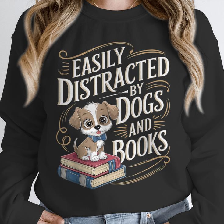 Easily Distracted By Dogs And Books Reader Animal Dog Unisex Sweatshirt Easily Distracted By Dogs And Books Reader Animal Dog Unisex Sweatshirt