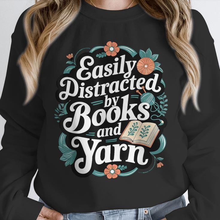 Easily Distracted By Yarn And Books Unisex Sweatshirt Easily Distracted By Yarn And Books Unisex Sweatshirt