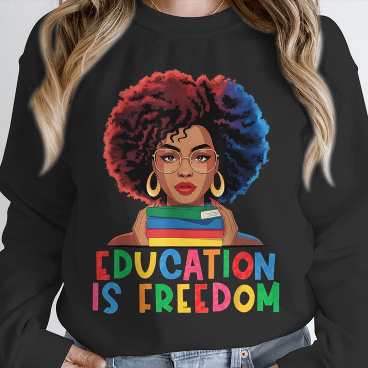 Education Is Freedom History Girl Women Book Lover Unisex Sweatshirt Education Is Freedom History Girl Women Book Lover Unisex Sweatshirt
