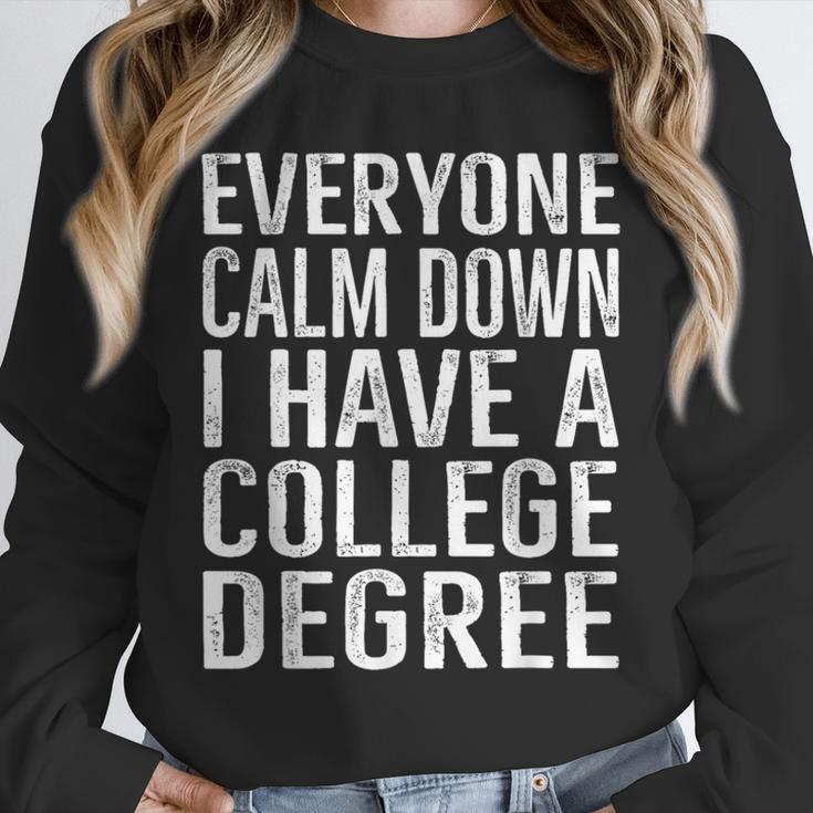 Everyone Calm Down College Degree Graduation T-Shirt Unisex Sweatshirt