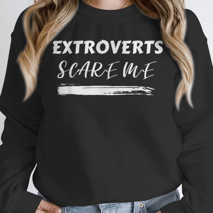 Extroverts Scare Me Introvert Antisocial Joke INFJ Pun Unisex Sweatshirt