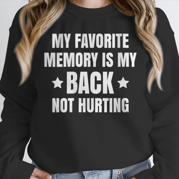 My Favorite Memory Is My Back Not Hurting Throwback Unisex Sweatshirt