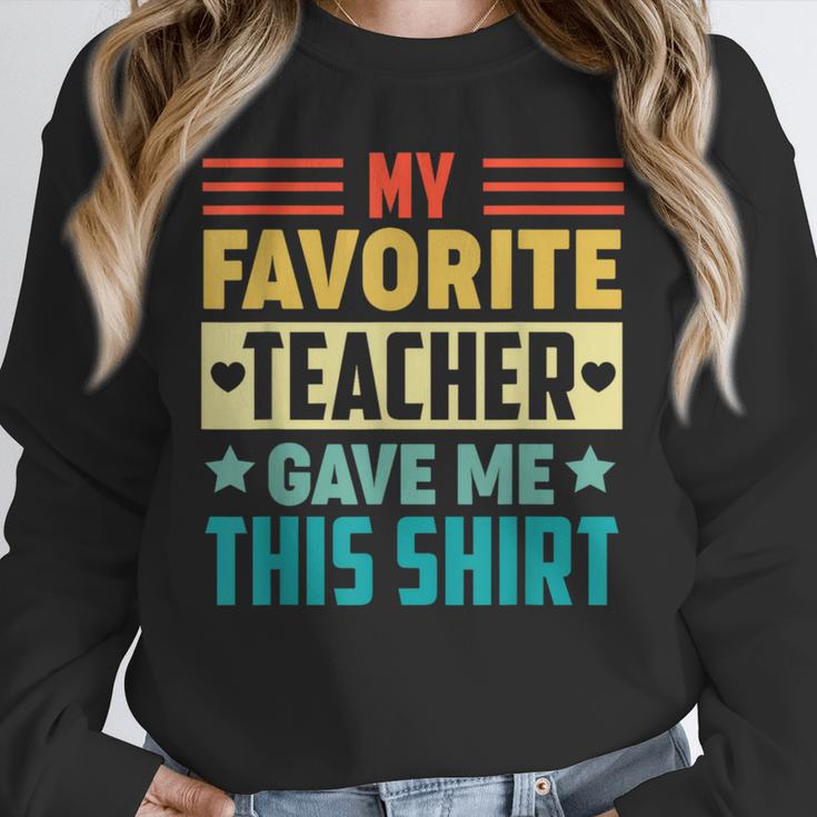My Favorite Teacher Gave Me This School Graduation Student Unisex Sweatshirt