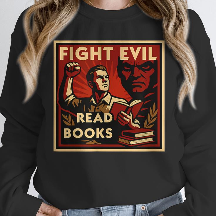 Fight Evil Read Books Propaganda Poster Unisex Sweatshirt Fight Evil Read Books Propaganda Poster Unisex Sweatshirt