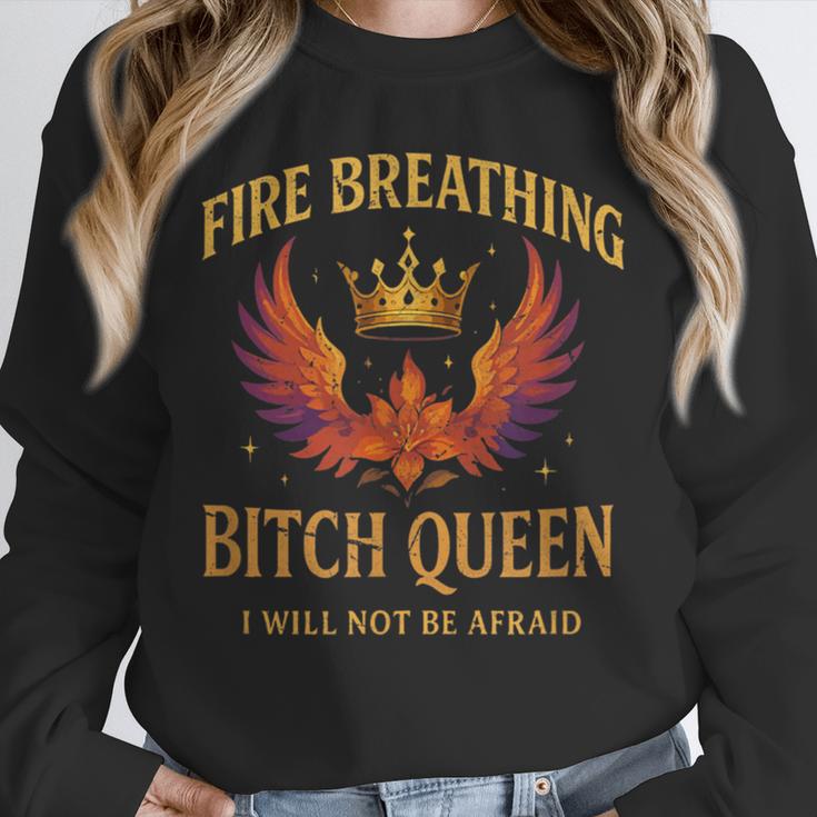 Fire Breathing Bitch Queen I Will Not Be Afraid Fantasy Book Unisex Sweatshirt