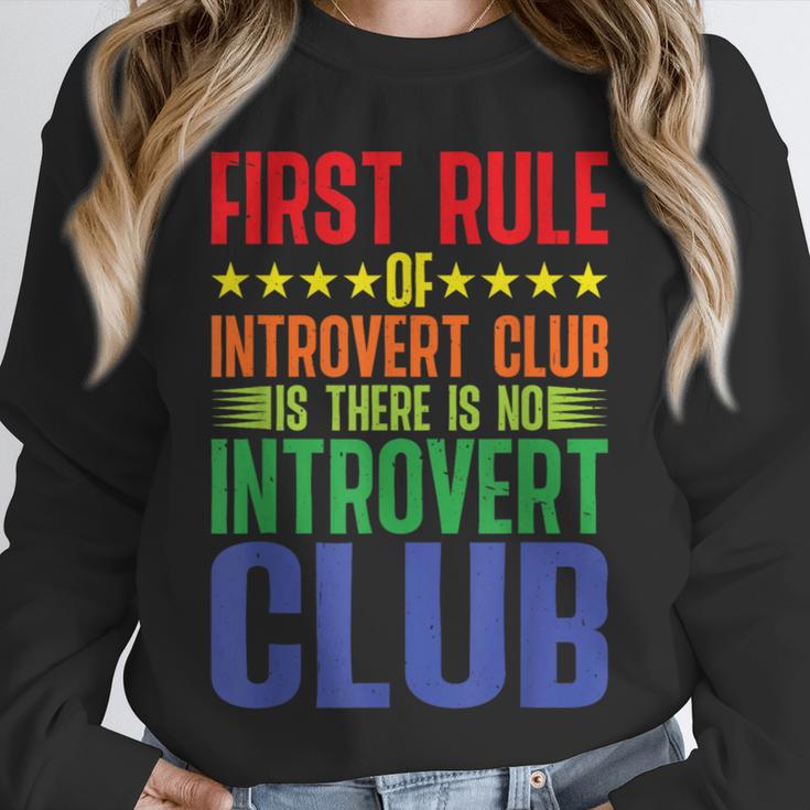 First Rule Of Introvert Club Is There Is No Introvert Club Unisex Sweatshirt