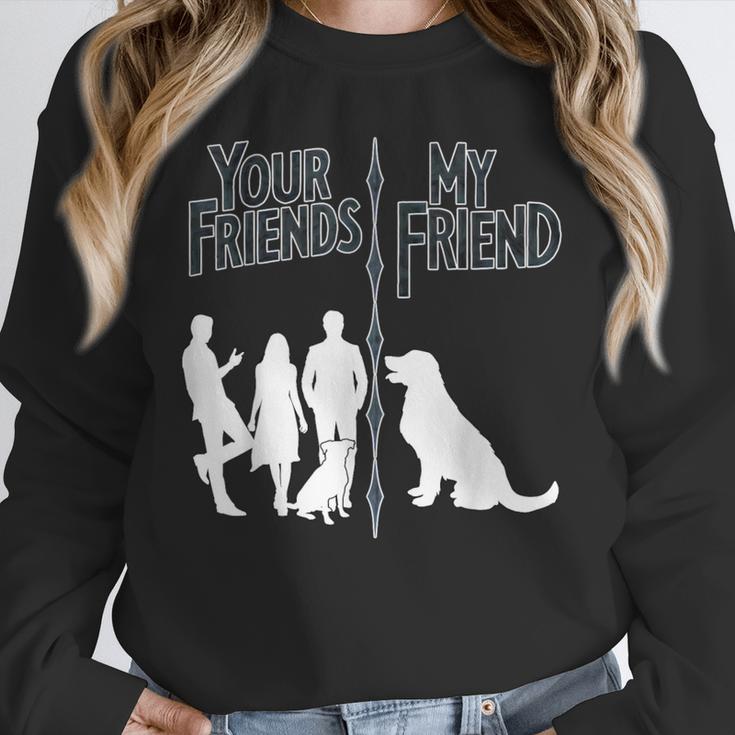 Your Friends Vs My Friend Introvert Pet Dog Owner Men Women Kids Unisex Sweatshirt